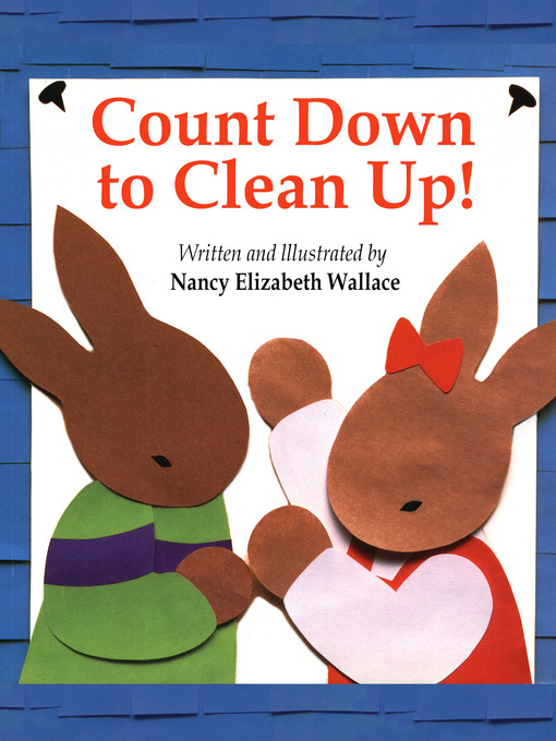 Title details for Count Down to Clean Up! by Nancy Elizabeth Wallace - Available